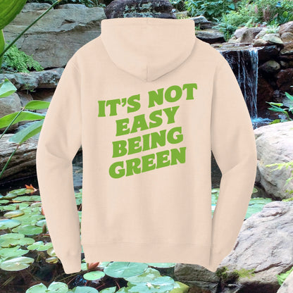 It's Not Easy Being Green Hoodie