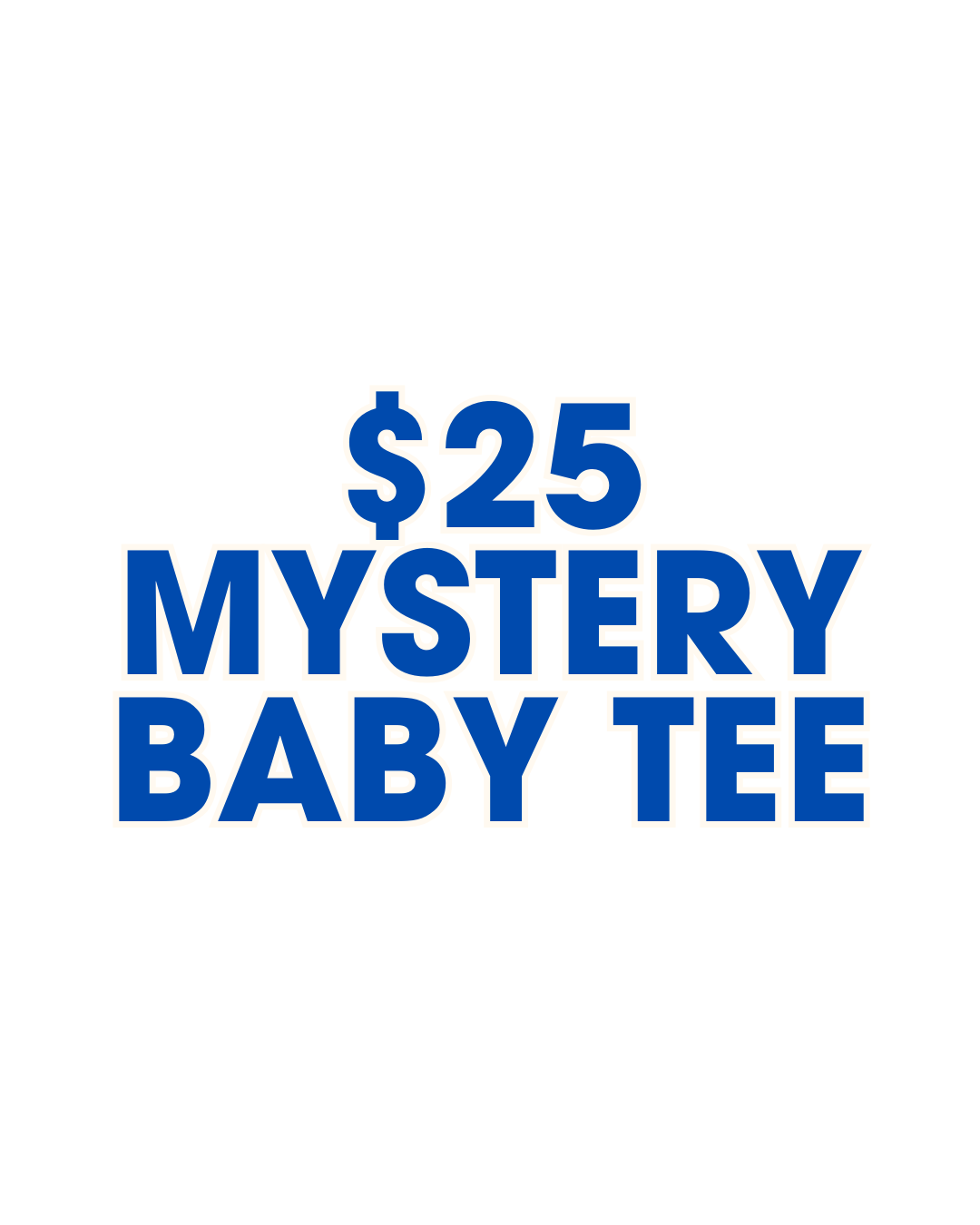 $25 Mystery Baby Tee – Stuck in Neverland Co.