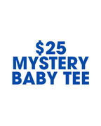 $25 Mystery Baby Tee