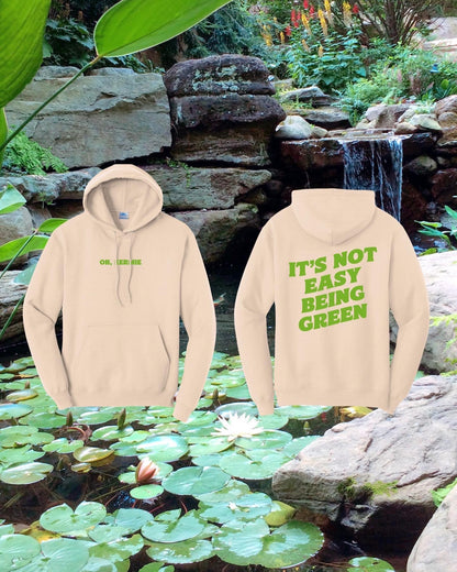 It's Not Easy Being Green Hoodie