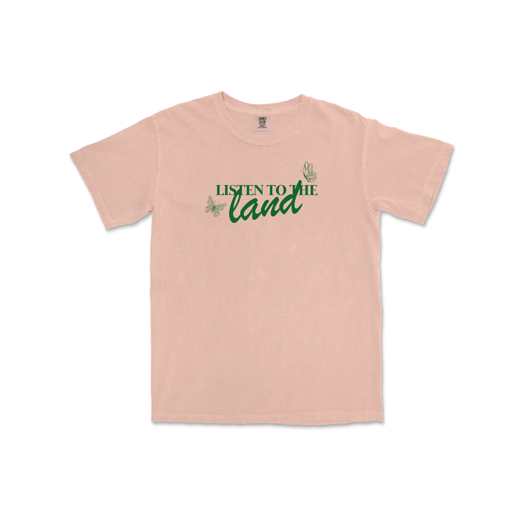 Listen to the Land Tee PEACHY