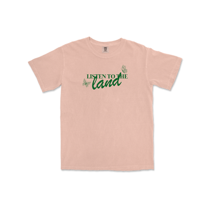 Listen to the Land Tee PEACHY