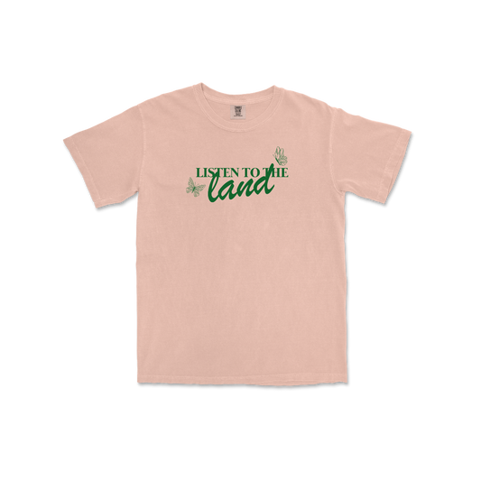 Listen to the Land Tee PEACHY