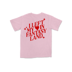 I Left My ❤️ in Fantasyland Tee