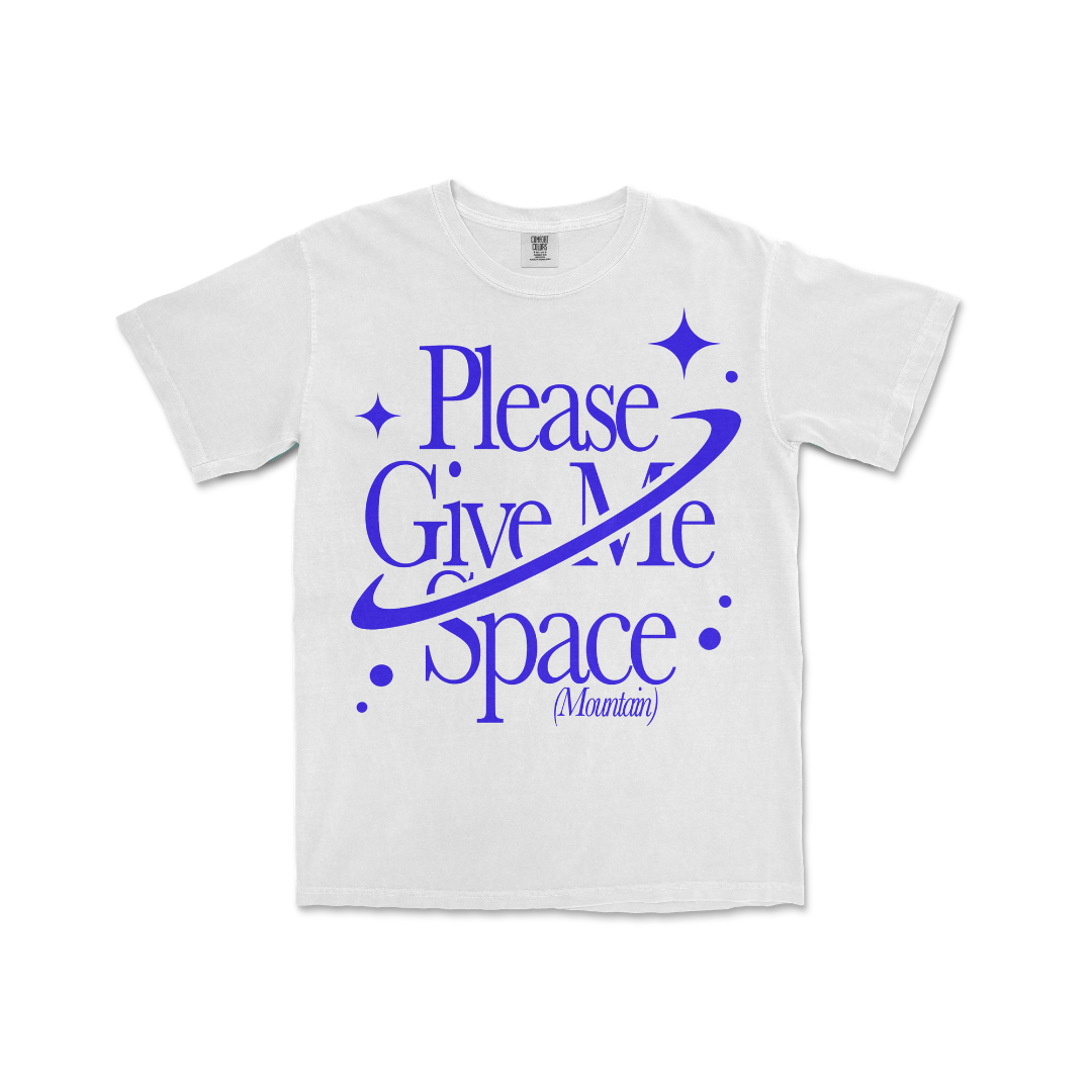 Please Give Me Space Tee