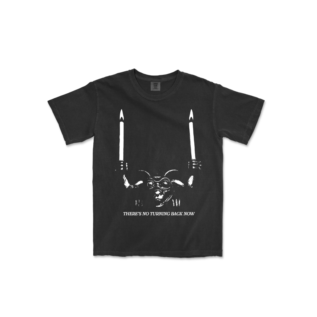There's No Turning Back Now Tee