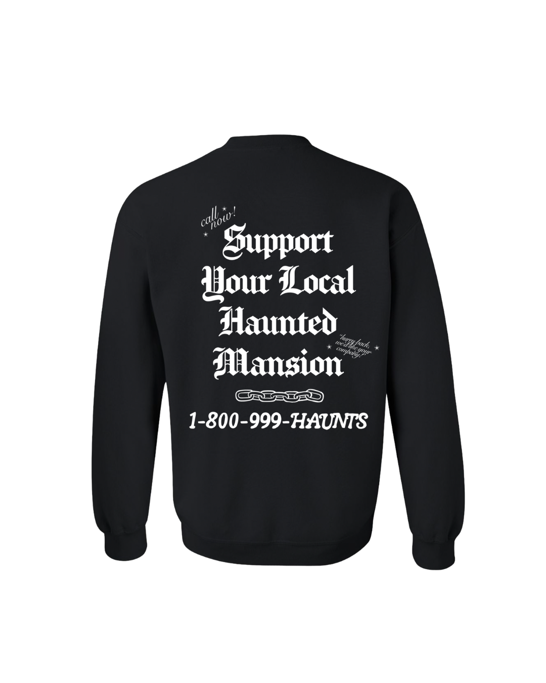 Support Your Local Haunted Mansion Crewneck