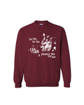 A Pirate's Life for Me Crewneck
